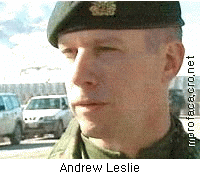 Colonel Andrew Leslie 
was the UN military spokesman 
in Knin
